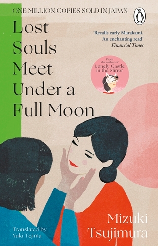 Book cover of #1 - Lost Souls Meet Under a Full Moon by Mizuki Tsujimura