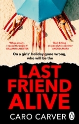 Book cover of Last Friend Alive by Caro Carver