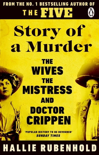 Book cover of Story of a Murder by Hallie Rubenhold