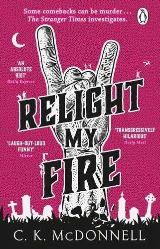 Book cover of Relight My Fire by C. K. McDonnell