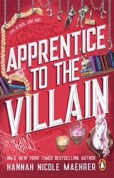 Book cover of Apprentice to the Villain by Hannah Nicole Maehrer