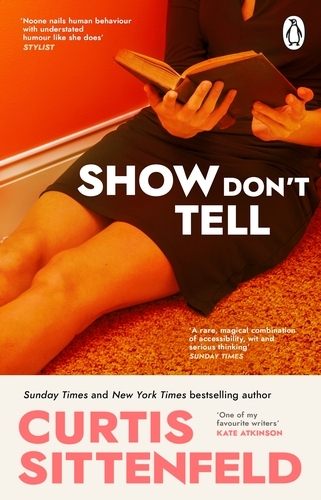 Book cover of Show Don't Tell by Curtis Sittenfeld