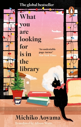 Book cover of What You Are Looking for is in the Library by Michiko Aoyama