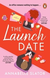 Book cover of The Launch Date by Annabelle Slator