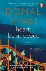 Book cover of Heart, Be at Peace by Donal Ryan