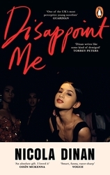 Book cover of Disappoint Me by Nicola Dinan