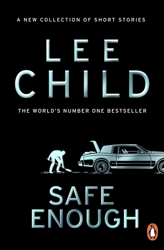 Book cover of Safe Enough by Lee Child