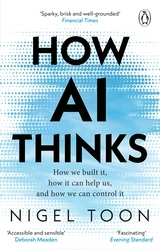Book cover of How AI Thinks by Nigel Toon