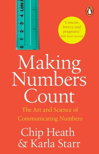 Book cover of Making Numbers Count by Chip Heath, Karla Starr