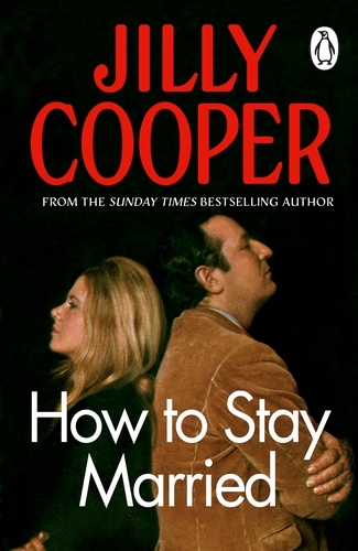 Book cover of How To Stay Married by Jilly Cooper