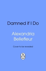 Book cover of Damned If I Do by Alexandria Bellefleur