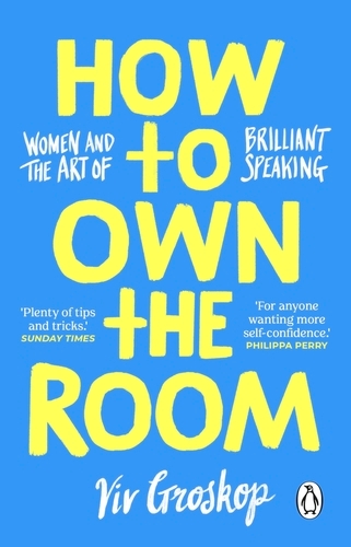 Book cover of How to Own the Room by Viv Groskop