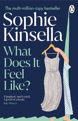 Book cover of What Does it Feel Like? by Sophie Kinsella