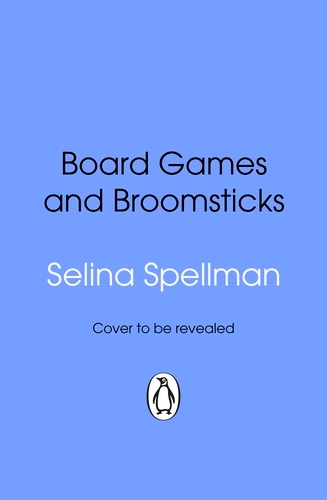 Book cover of Board Games and Broomsticks by Selina Spellman