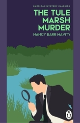 Book cover of The Tule Marsh Murder by Nancy Barr Mavity