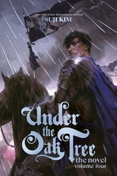 Book cover of Under the Oak Tree, Vol. 4 (novel) by Suji Kim