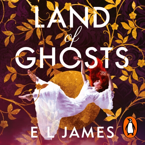 Book cover of Land of Ghosts by E L James