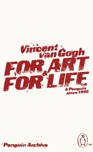 Book cover of For Art and for Life by Vincent Van Gogh
