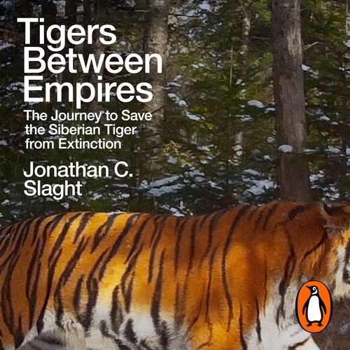 Book cover of Tigers Between Empires by Jonathan C. Slaght