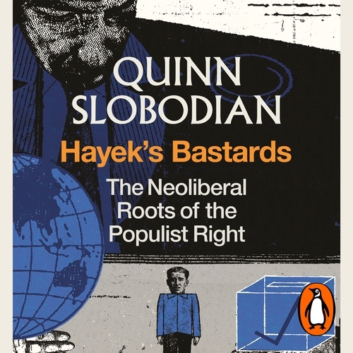 Book cover of Hayek's Bastards by Quinn Slobodian