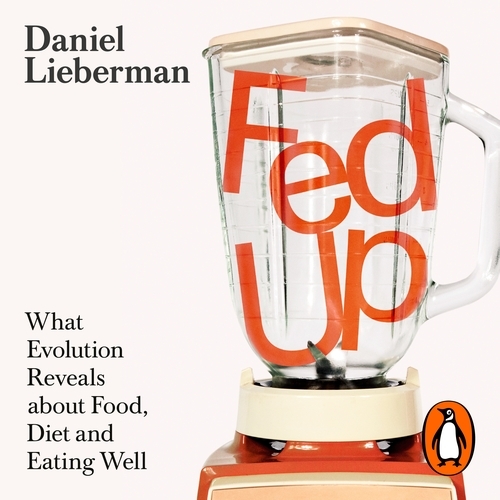 Book cover of Fed Up by Daniel Lieberman