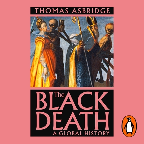 Book cover of The Black Death by Thomas Asbridge