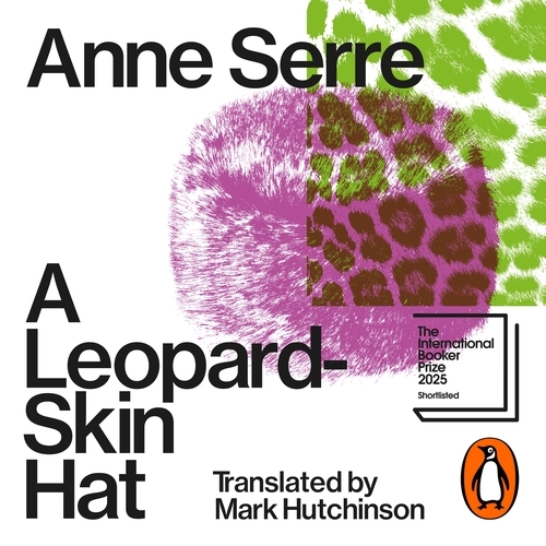 Book cover of A Leopard-Skin Hat by Anne Serre