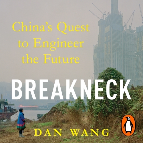 Book cover of Breakneck by Dan Wang