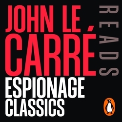 Book cover of John le Carré reads his Espionage Classics by John le Carré