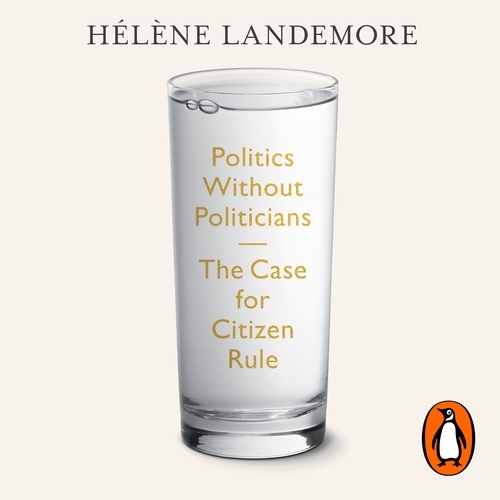 Book cover of Politics Without Politicians by Hélène Landemore