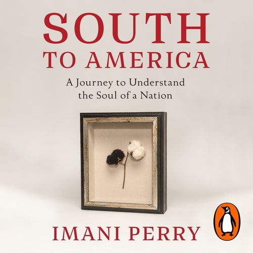 Book cover of South to America by Imani Perry