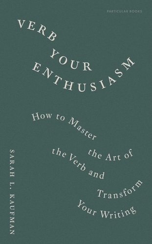 Book cover of Verb Your Enthusiasm by Sarah L. Kaufman