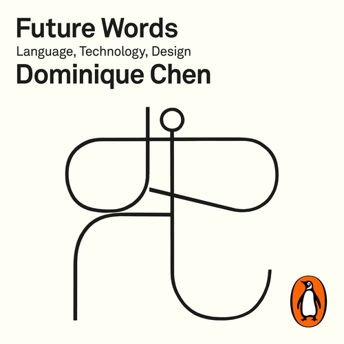 Book cover of Future Words by Dominique Chen