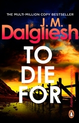 Book cover of To Die For by J M Dalgliesh