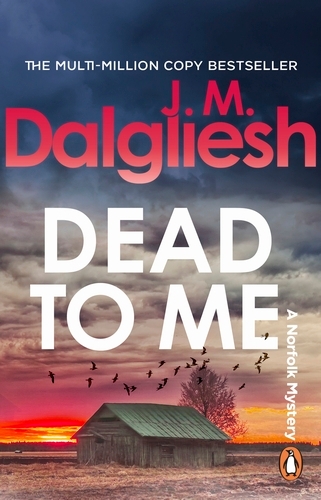 Book cover of #13 - Dead to Me by J M Dalgliesh