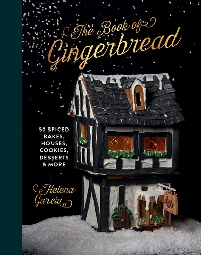 Book cover of The Book Of Gingerbread by Helena Garcia