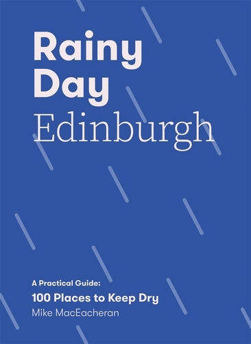 Book cover of Rainy Day Edinburgh by Mike MacEacheran
