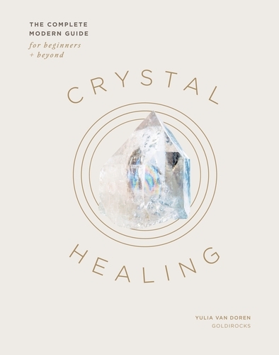Book cover of Crystal Healing by Yulia Van Doren