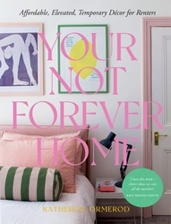 Book cover of Your Not Forever Home by Katherine Ormerod