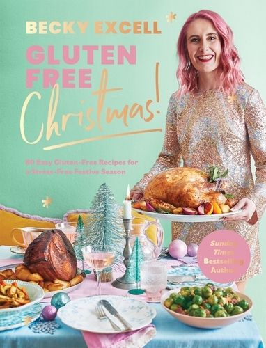 Book cover of Gluten Free Christmas (The Sunday Times Bestseller) by Becky Excell