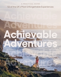 Book cover of Achievable Adventures by Charlie Wild, Jessica Last