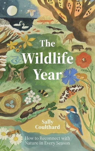 Book cover of The Wildlife Year by Sally Coulthard