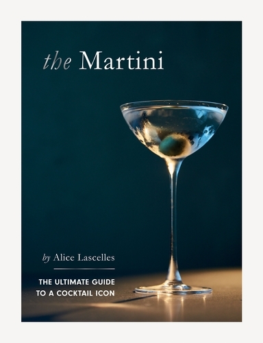 Book cover of The Martini by Alice Lascelles