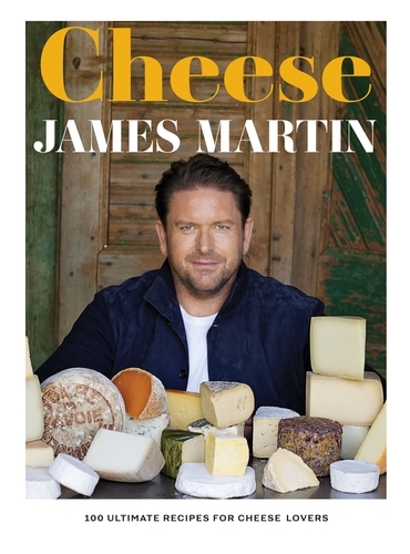 Book cover of Cheese by James Martin