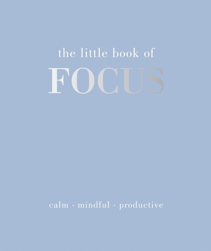 Book cover of The Little Book of Focus by Joanna Gray