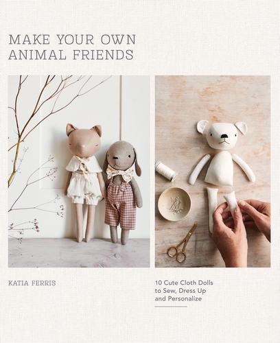 Book cover of Make Your Own Animal Friends by Katia Ferris