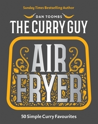 Book cover of Curry Guy Air Fryer by Dan Toombs