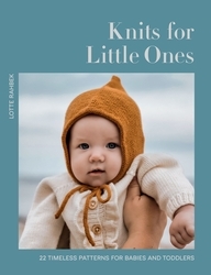 Book cover of Knits for Little Ones by Lotte Rahbek