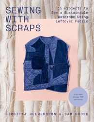 Book cover of Sewing with Scraps by Birgitta Helmersson, Sam Grose