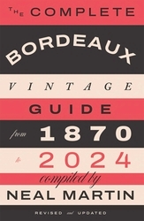 Book cover of The Complete Bordeaux Vintage Guide by Neal Martin